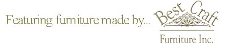 Featuring Furniture by Best Craft
